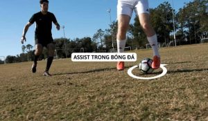 Các tiêu chí đánh giá Assist trong bóng đá 