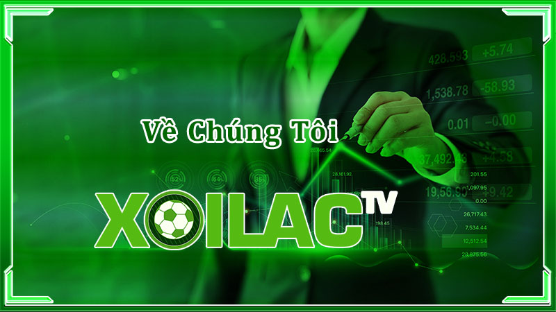 Sơ lược về chúng tôi Xoilac 